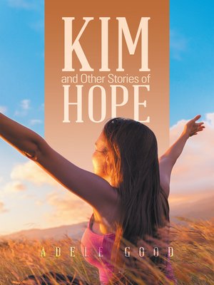 cover image of Kim and Other Stories of Hope